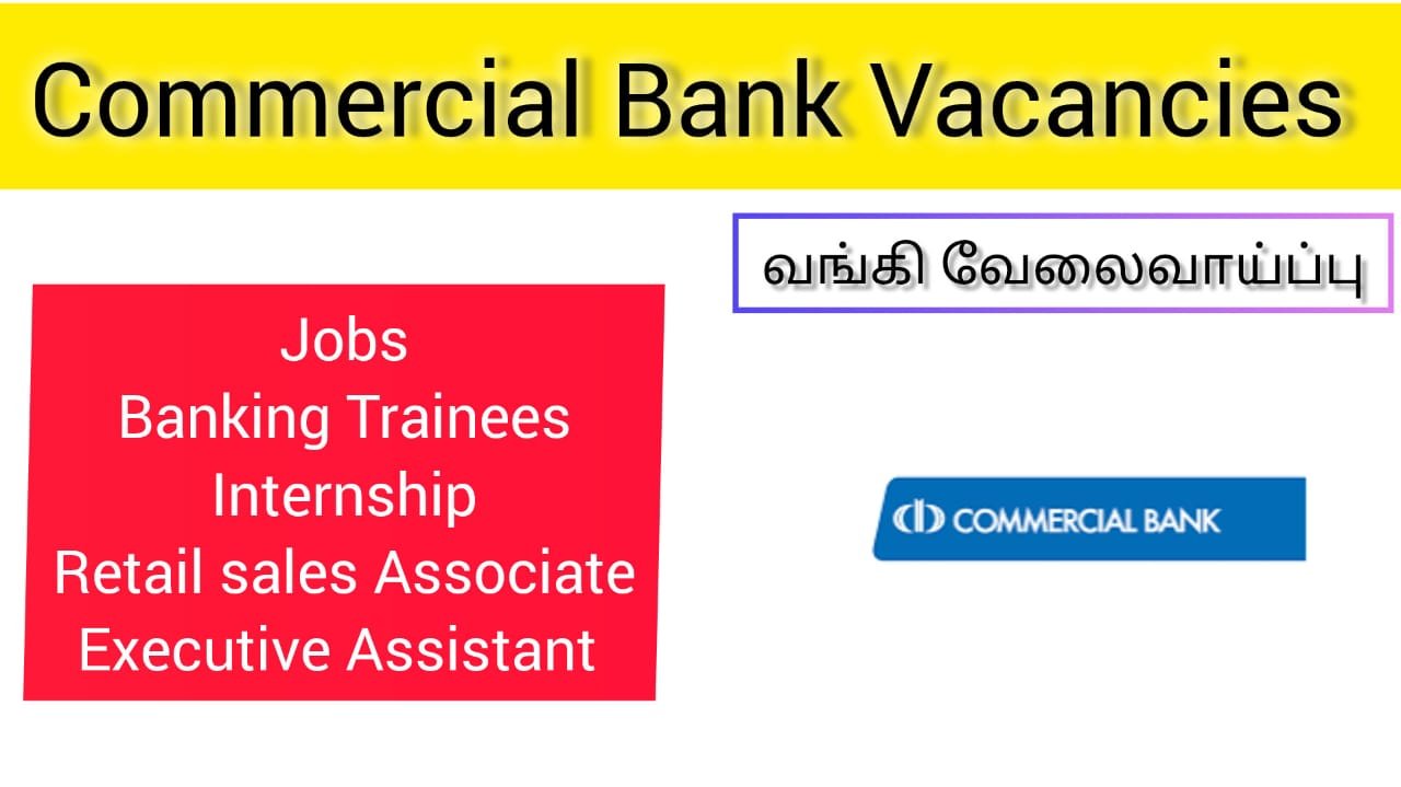 Commercial Bank Vacancies -2025